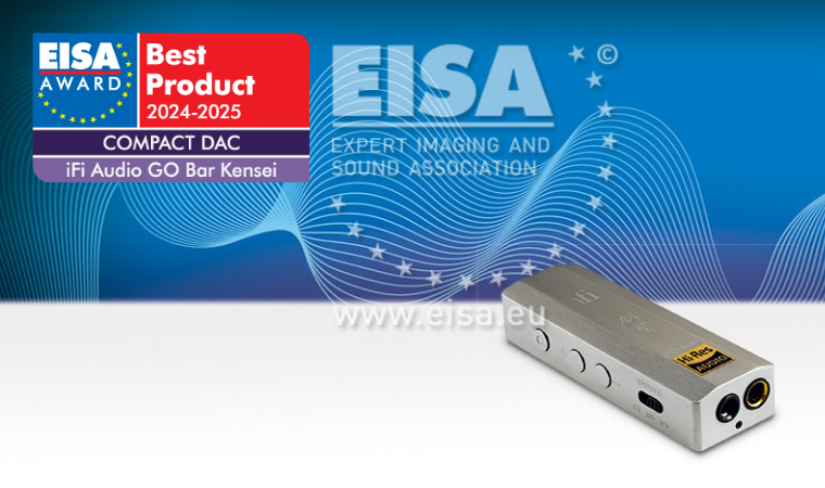 AVPlus EISA COMPACT DAC 2024 2025 iFi Audio GO Bar Kensei